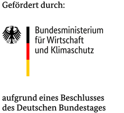 Logo Gefördert durch Bundesministerium für Wirtschaft und Klimaschutz aufgrund eines Beschlusses des Deutschen Bundestages