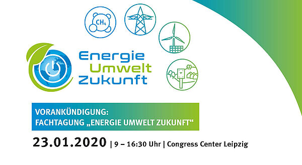 Vorankündigung Fachtagung Energie, Umwelt, Zukunft Congress Center Leipzig