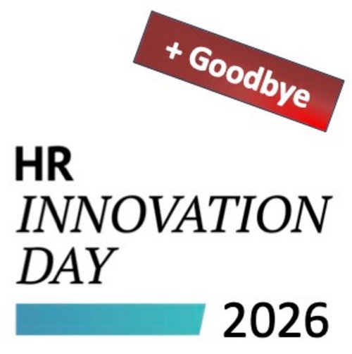 HR Innovation Day HR Innovation Day 2026 + Goodbye