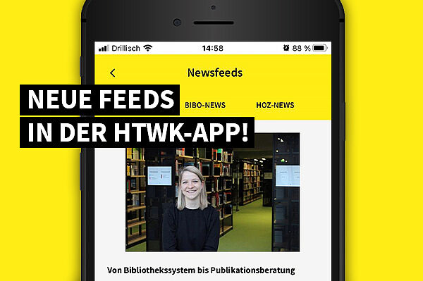 vorwiegend gelbes Newsbild mit einem angeschnitten Screenshot aus der HTWK-App mit dem Newsbereich der Bibliothek